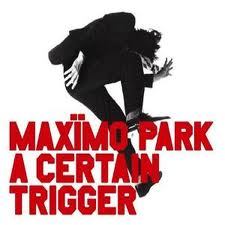 Maximo Park-A certain trigger - Kliknutím na obrázok zatvorte